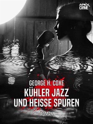 cover image of KÜHLER JAZZ UND HEISSE SPUREN